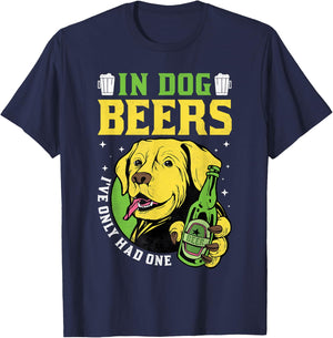 In Dog Beers I've Only Had One, Beer Day T-Shirt - T-Shirt | Navy
