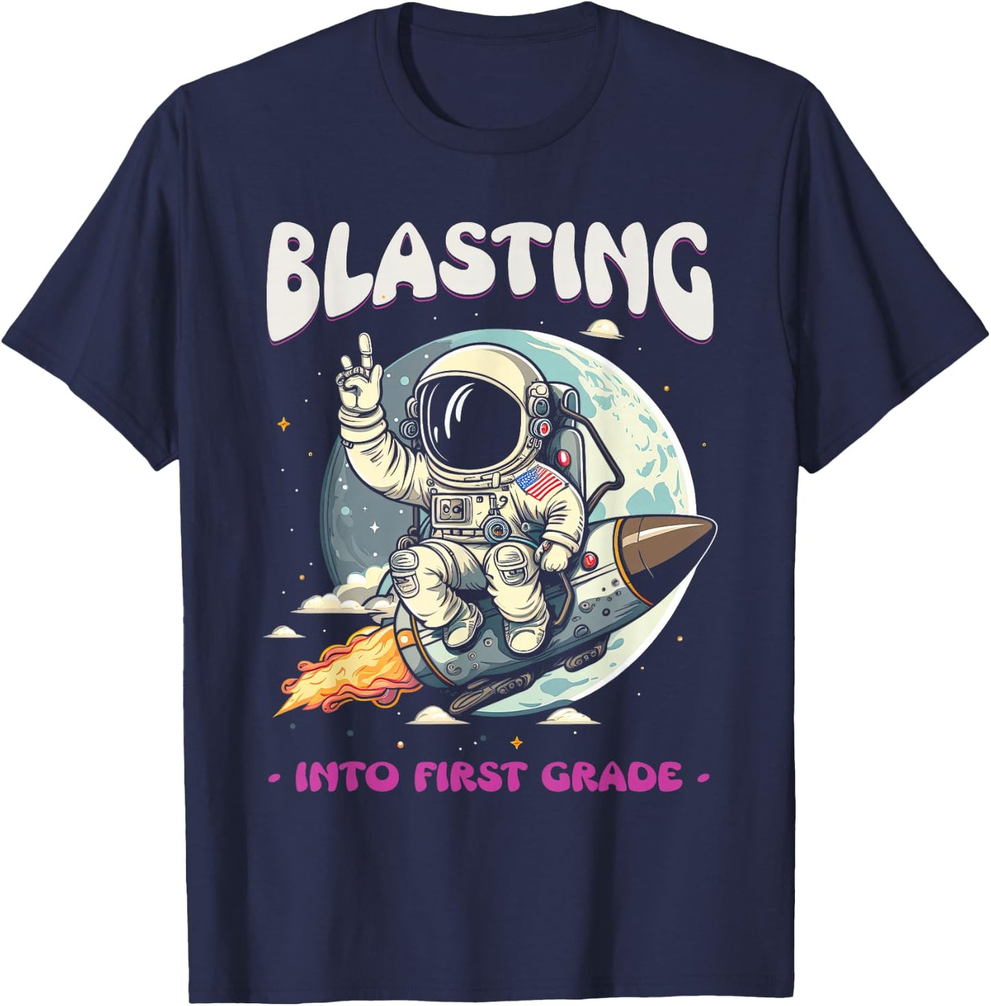 Blasting Into First Grade Space Astronaut Back To School III T-Shirt - T-Shirt | Navy