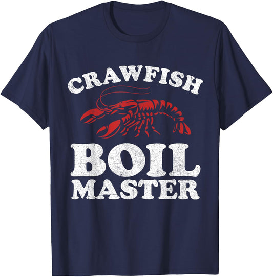 Funny Crawfish Boil Master Crawdaddy Cajun Mardi Gras Party T-Shirt - T-Shirt | Navy