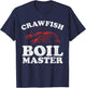 Funny Crawfish Boil Master Crawdaddy Cajun Mardi Gras Party T-Shirt - T-Shirt | Navy