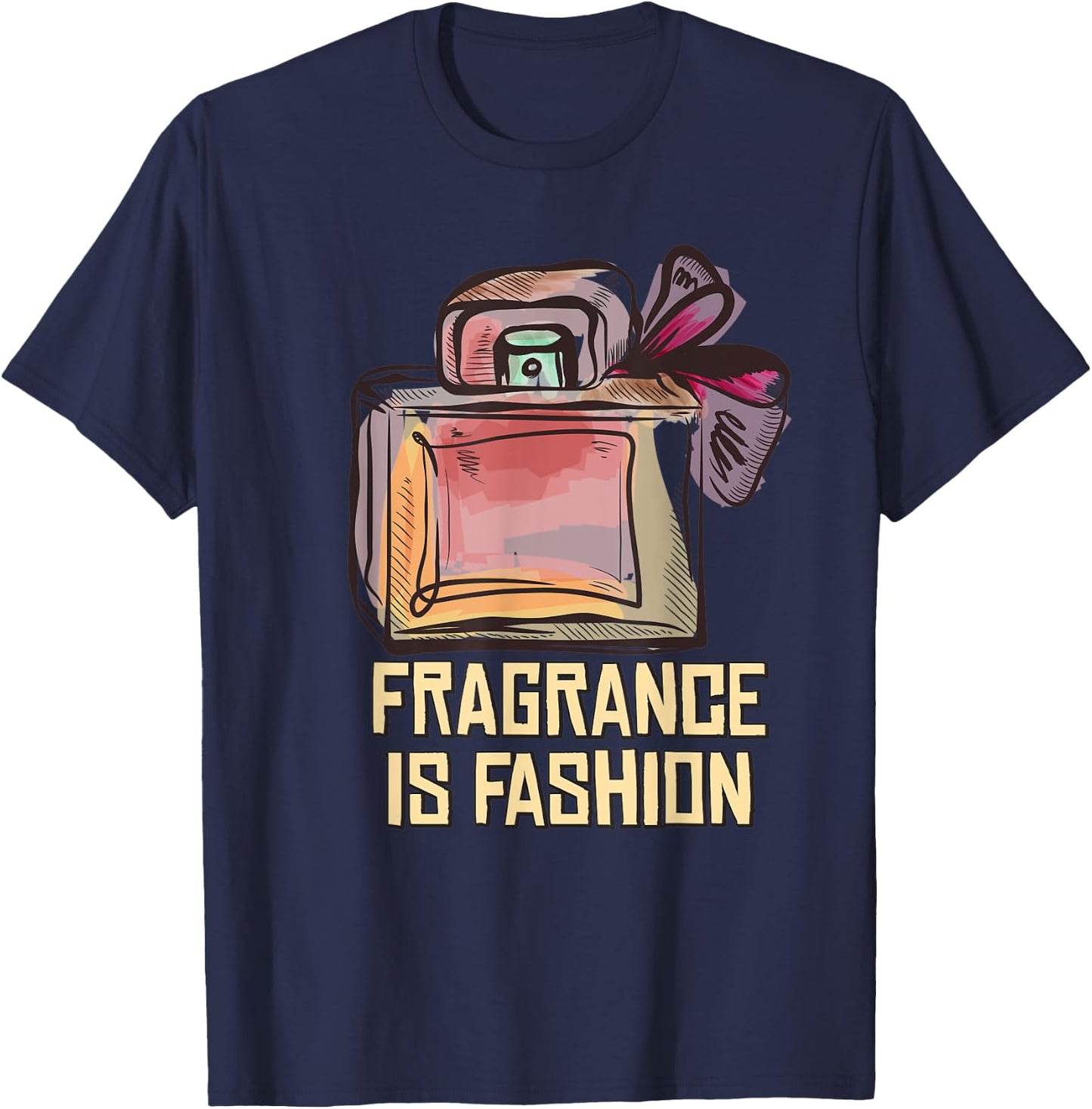 Fragrance Is Fashion T-Shirt - T-Shirt | Navy