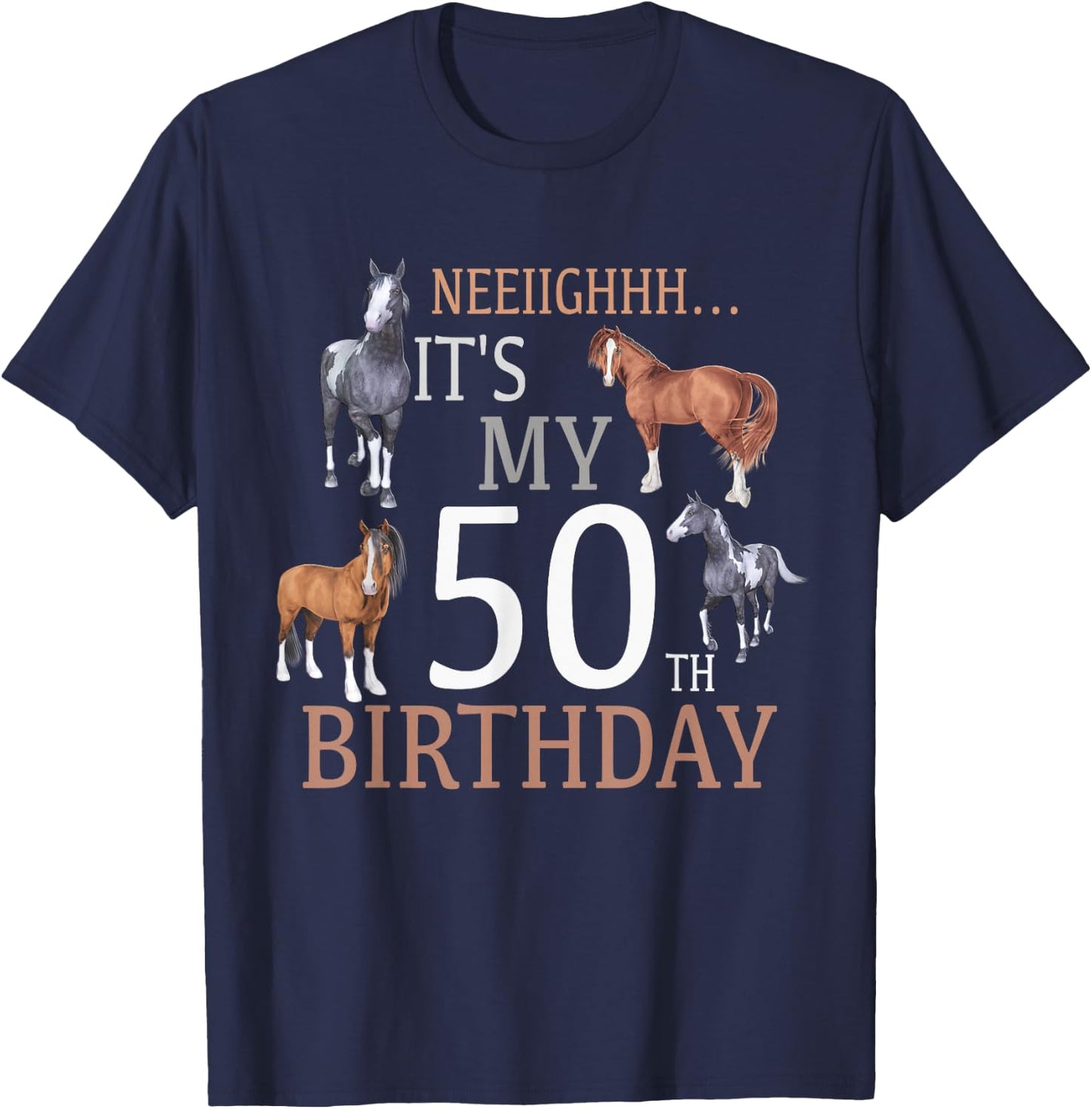 Its My 50th Birthday Shirt Horse Lover 50 Year Old Birthday T-Shirt - T-Shirt | Navy