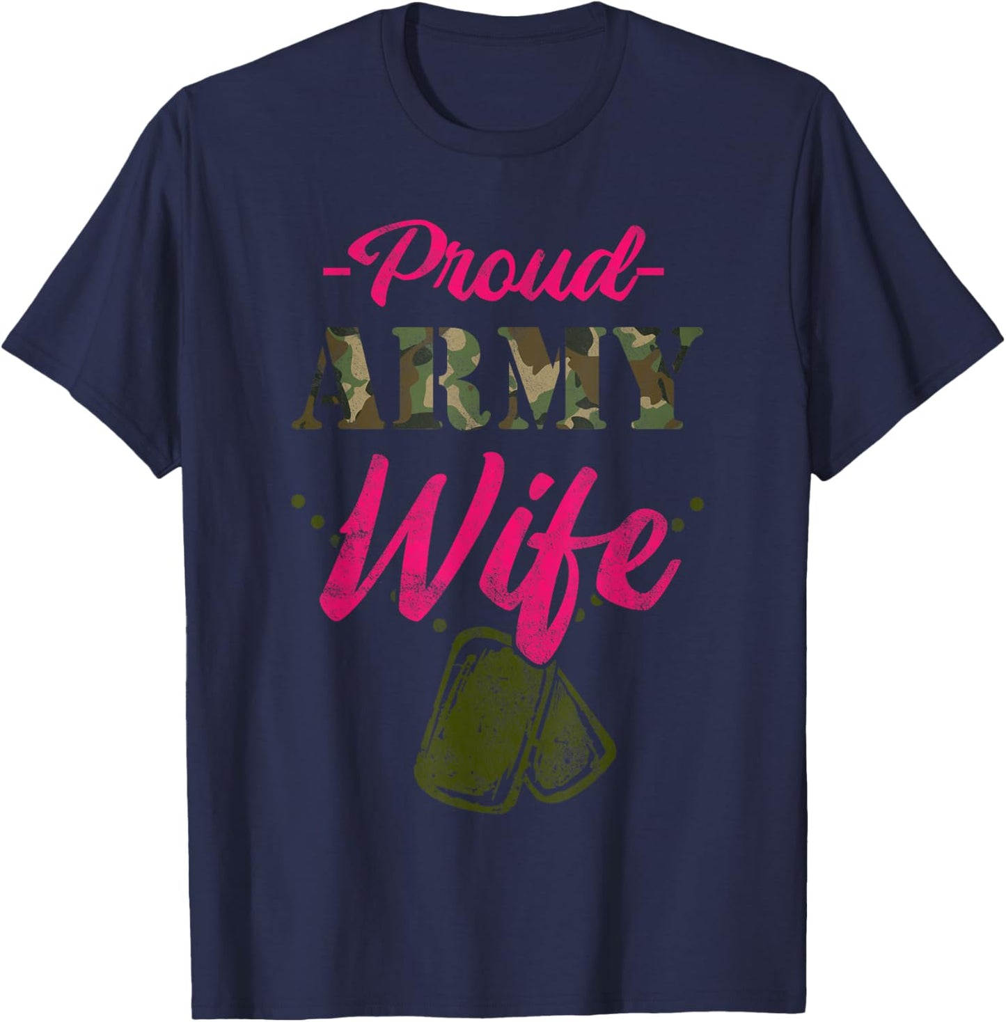 Proud Army Wife Gift a wife of a brave US soldier T-Shirt - T-Shirt | Navy