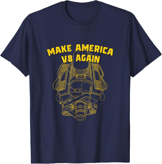 Make America V8 Again - Vintage Classic American Car Lover T-Shirt - T-Shirt | Navy