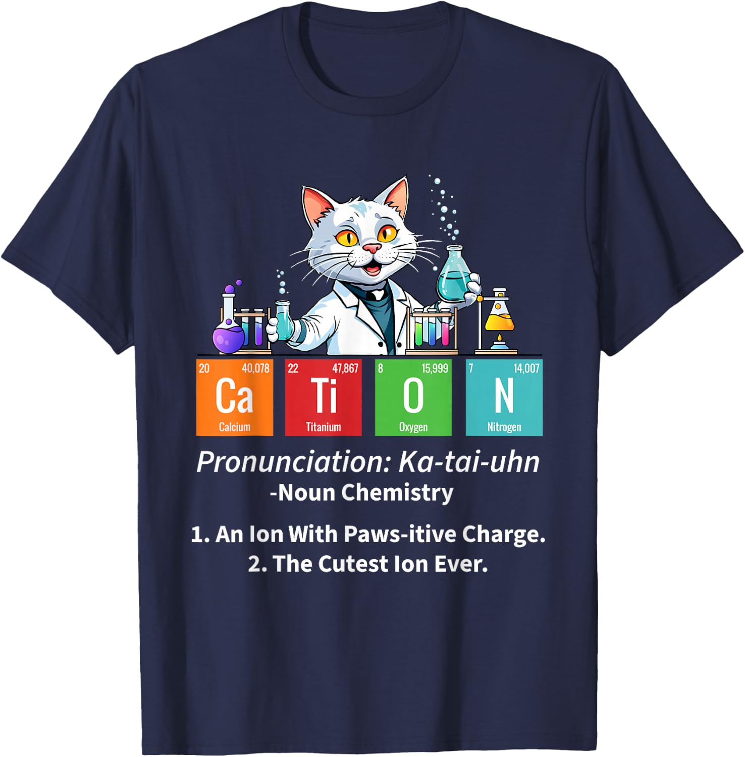 Cation - Science Fan Biologist Chemistry Student Chemist T-Shirt - T-Shirt | Navy