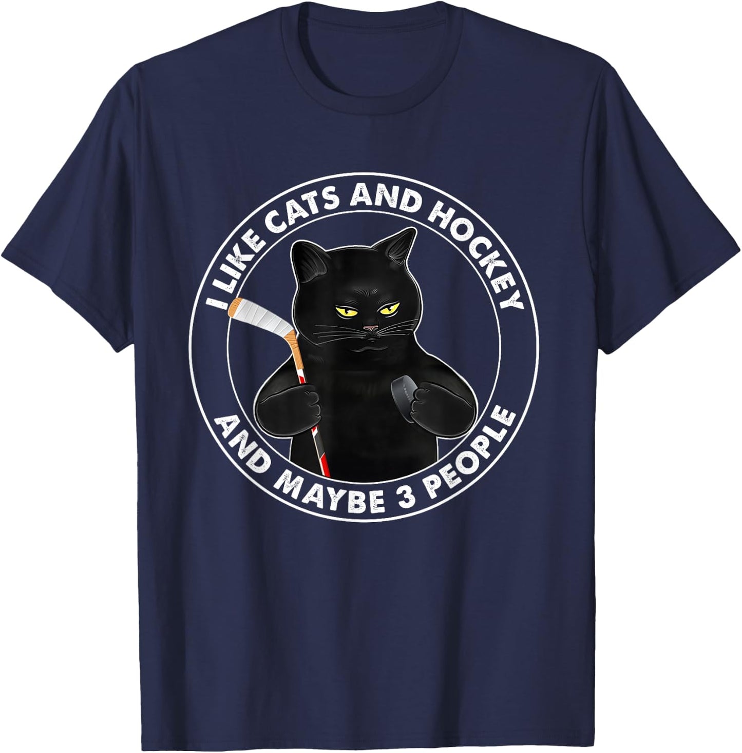 I Like Cats and Hockey and Maybe 3 People Funny Black Cats T-Shirt - T-Shirt | Navy