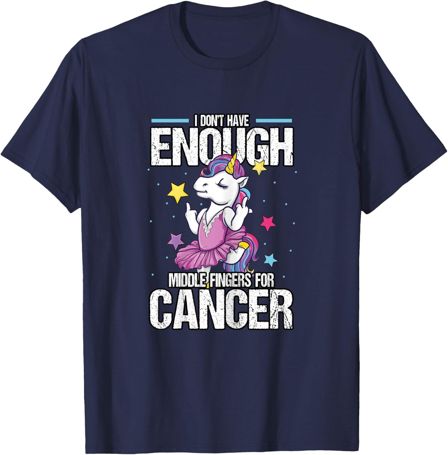 Funny I Don't Have Enough Middle Fingers For Cancer Unicorn T-Shirt - T-Shirt | Navy