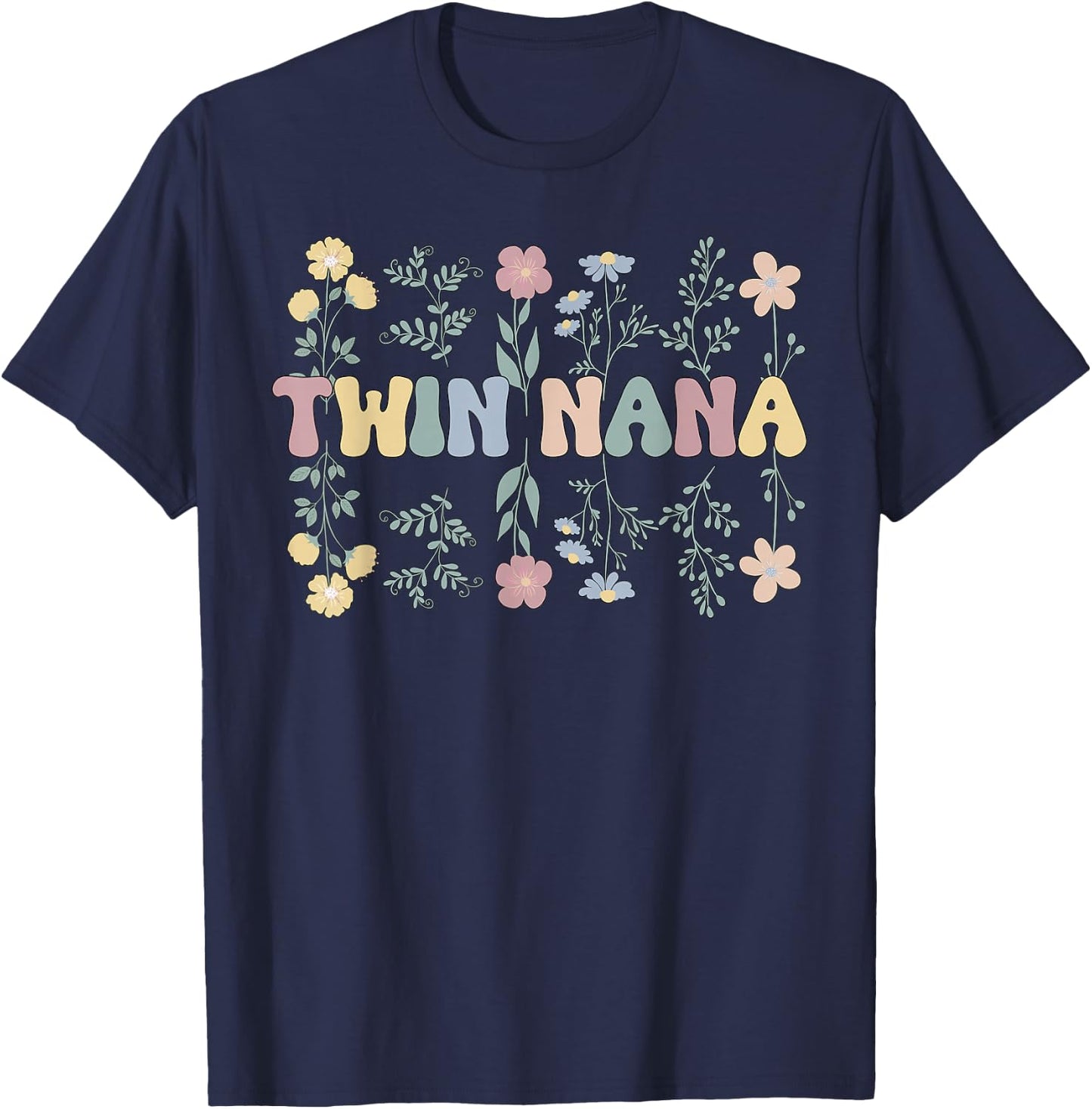 Twin Nana Appreciation Grandma Nana Of Twins T-Shirt - T-Shirt | Navy