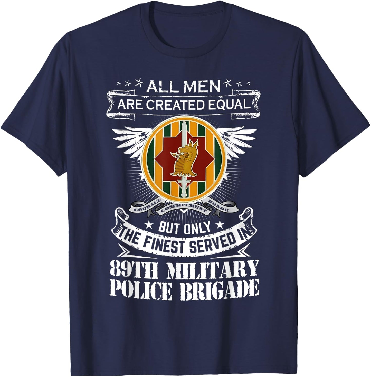 89th Military Police Brigade Man Only The Finest Served In T-Shirt - T-Shirt | Navy