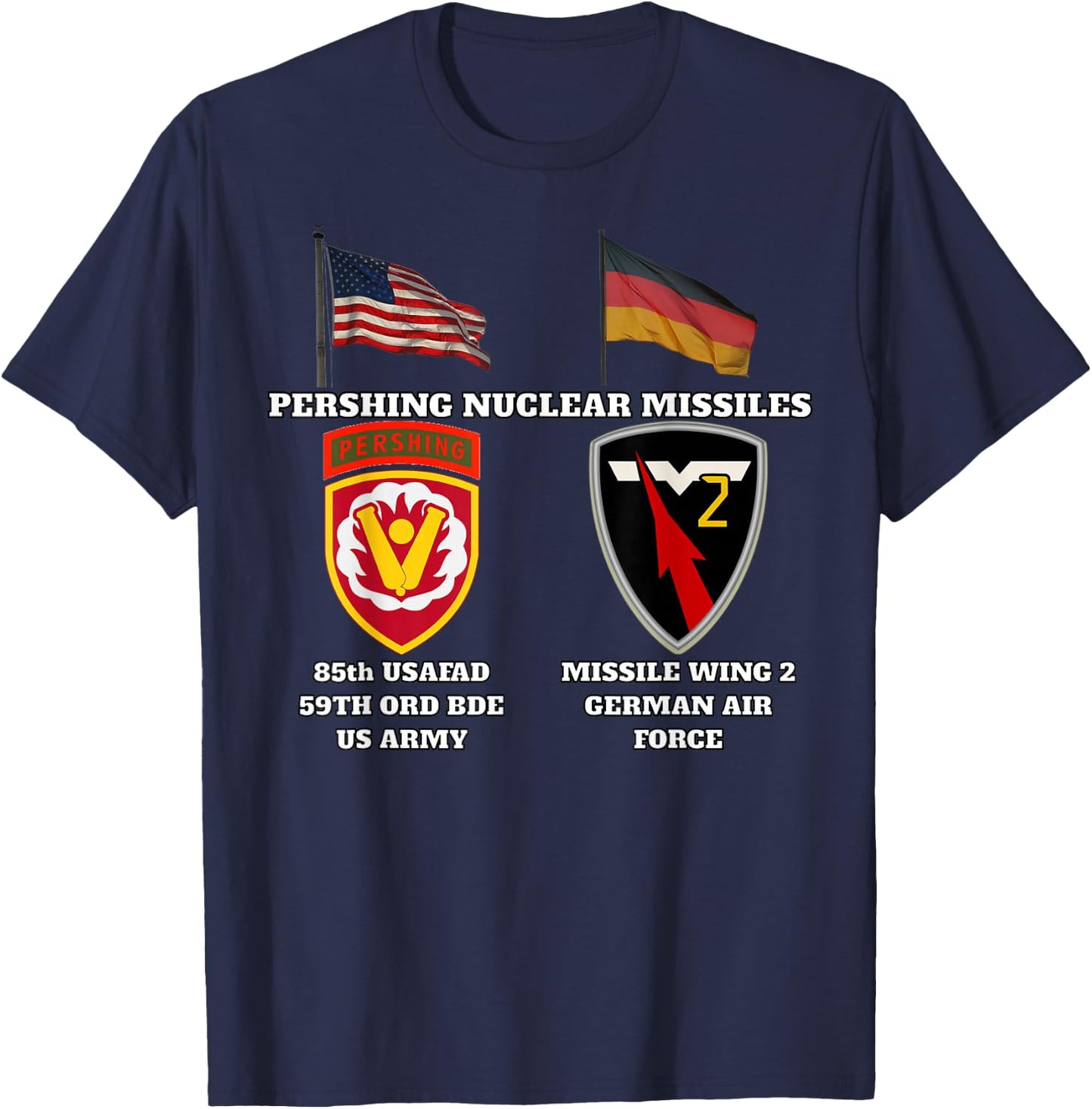 85th USAFAD SSI w Pershing and Missile Wing 2 Nuc v print T-Shirt - T-Shirt | Navy