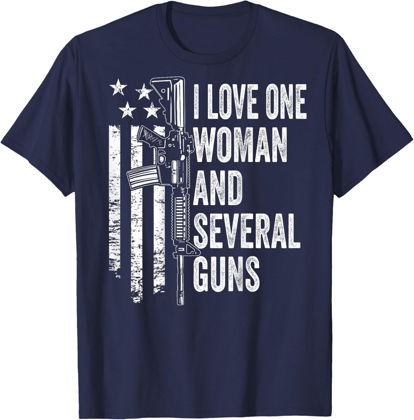 I Love One Woman And Several Guns - Husband Funny Gun T-Shirt - T-Shirt | Navy