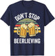 Dont Stop Beerlieving Shirt,I Like Beer,I Wish You Were Beer T-Shirt - T-Shirt | Navy