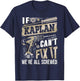 If Kaplan Can't Fix It We're All Screwed Funny Family Name T-Shirt - T-Shirt | Navy