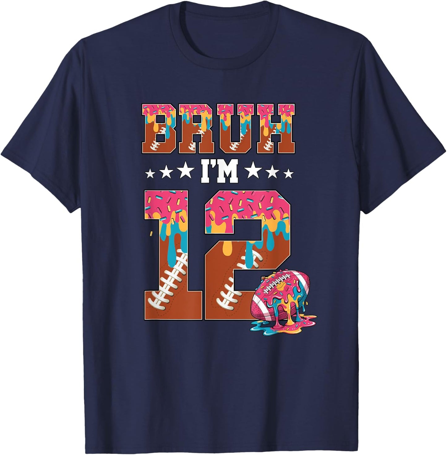 Bruh 12th Birthday Boy Football Ice Cream Drip 12 Year Old T-Shirt - T-Shirt | Navy