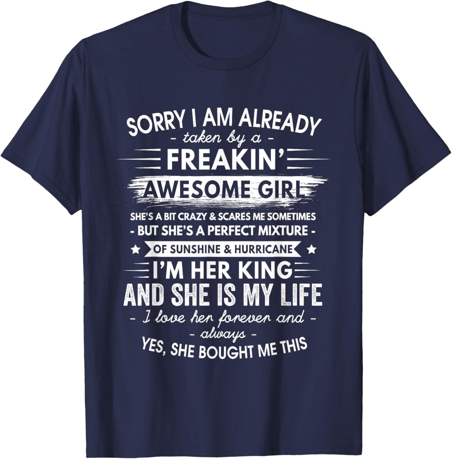 Sorry I Am Already Taken Gift From Girlfriend To Boyfriend T-Shirt - T-Shirt | Navy