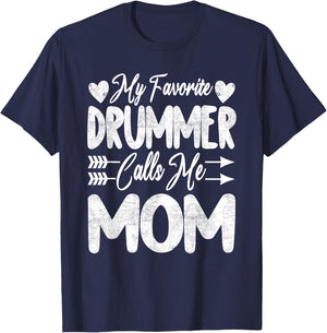 My Favorite Drummer Calls Me Mom Happy Mothers Day 2022 T-Shirt - T-Shirt | Navy
