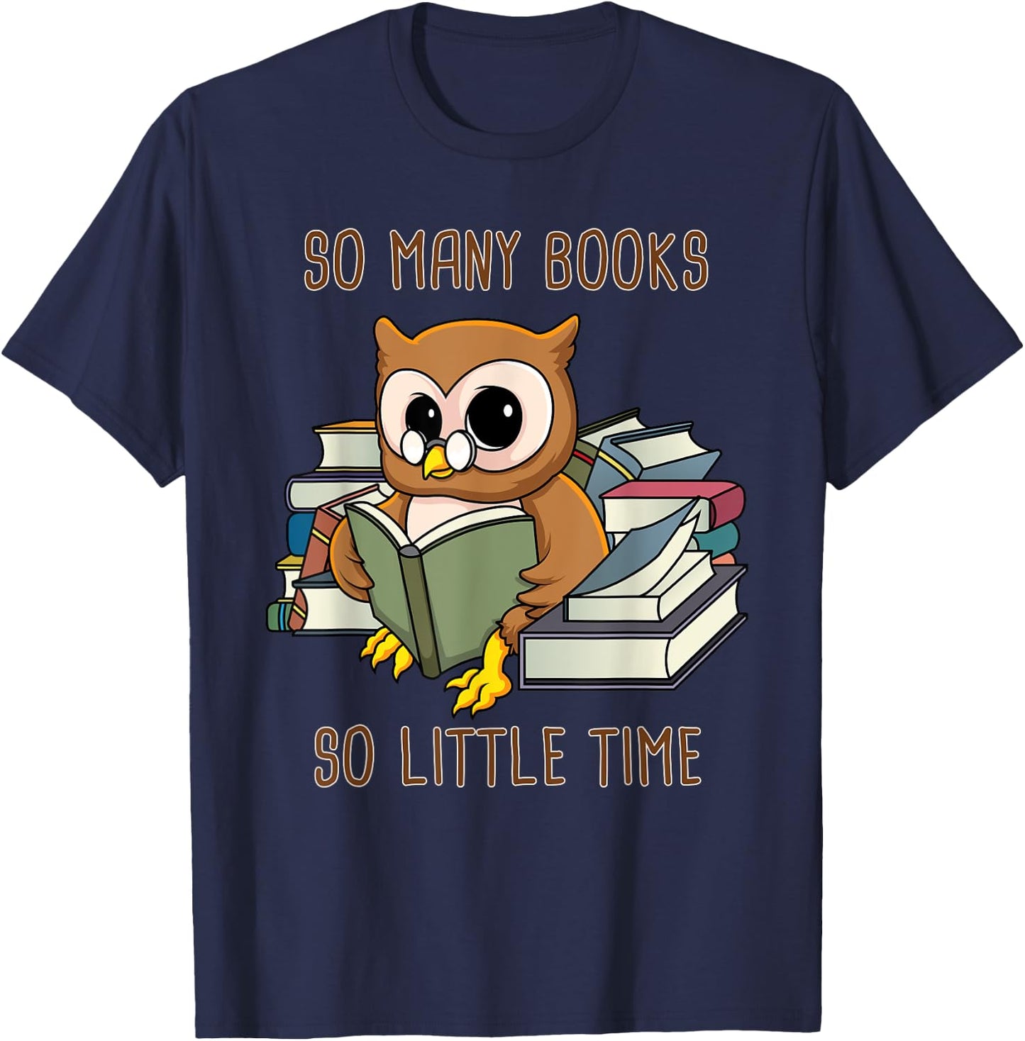 So Many Books Reading Night Owl So Little Time Funny Geek T-Shirt - T-Shirt | Navy