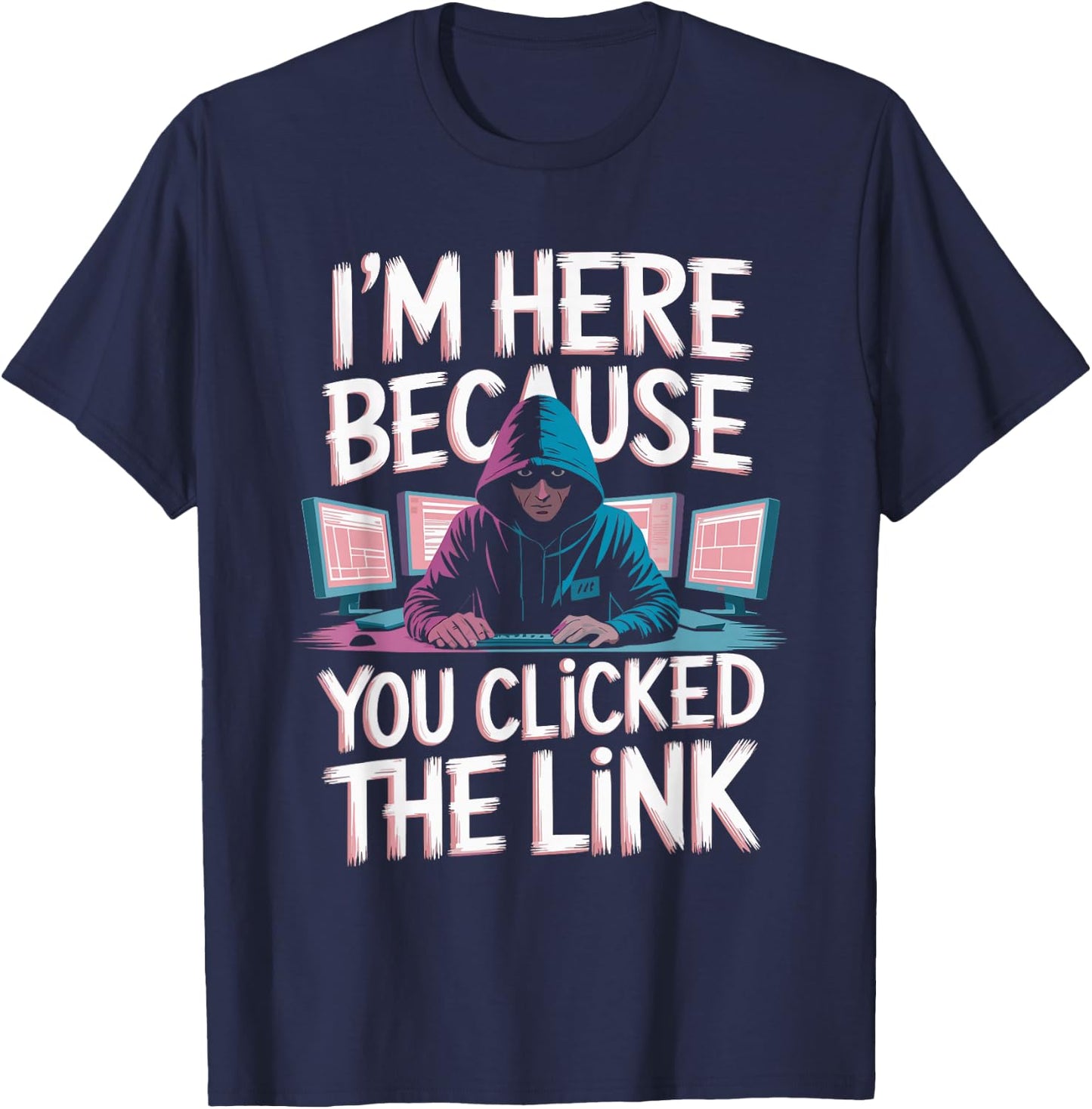 Funny Cybersecurity Hacker Design T-Shirt - T-Shirt | Navy