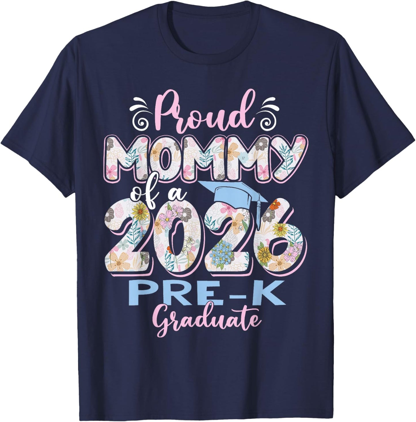 Proud Mommy of 2026 Pre-K Graduate Mothers Day Graduation T-Shirt - T-Shirt | Navy