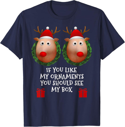 If You Like My Ornaments You Should See My Box Christmas T-Shirt - T-Shirt | Navy
