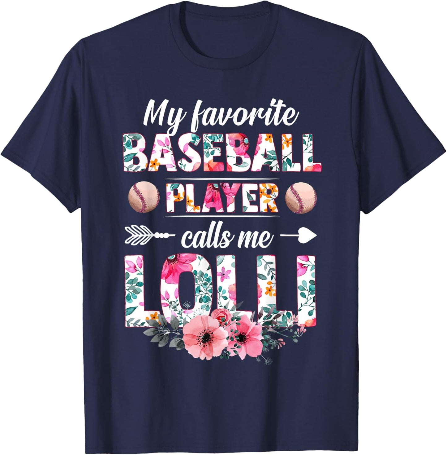 My Favorite Baseball Player Calls Me Lolli Mother's Day T-Shirt - T-Shirt | Navy
