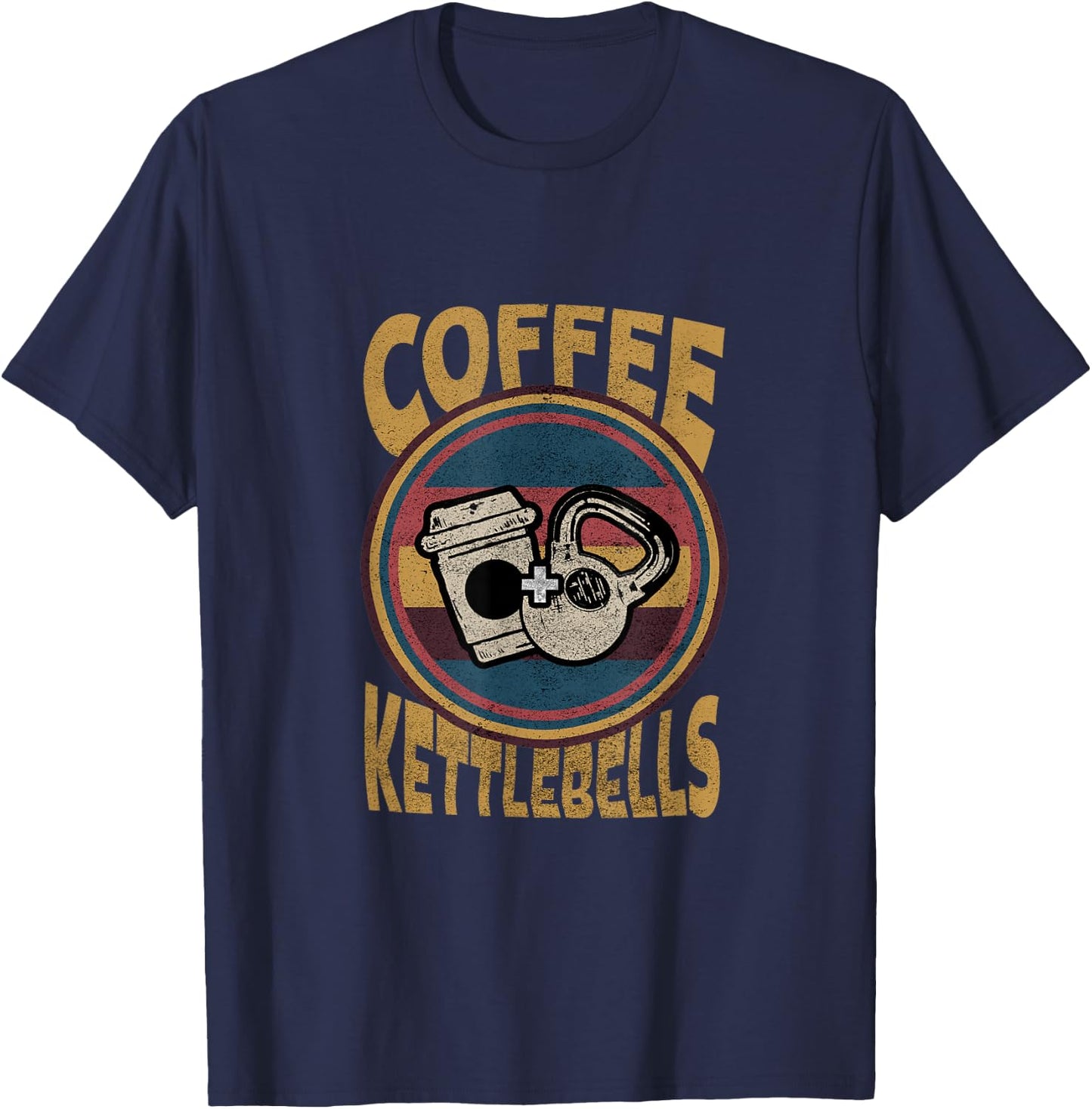 Coffee Kettlebells Funny Workout Fitness Bodybuilding T-Shirt - T-Shirt | Navy