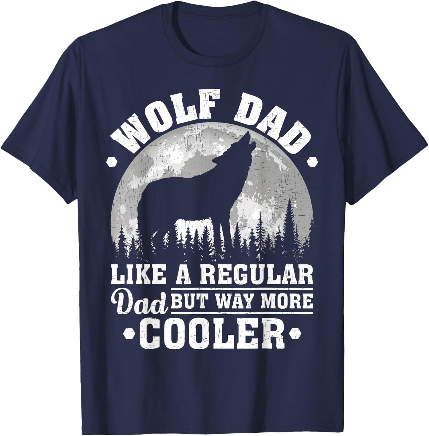 Wolf Dad Like A Regular Dad Funny Wolf Father's Day T-Shirt - T-Shirt | Navy