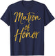 Matron of Honor Shirt Cute Gold Bridesmaid Gift Bridal Party T-Shirt - T-Shirt | Navy