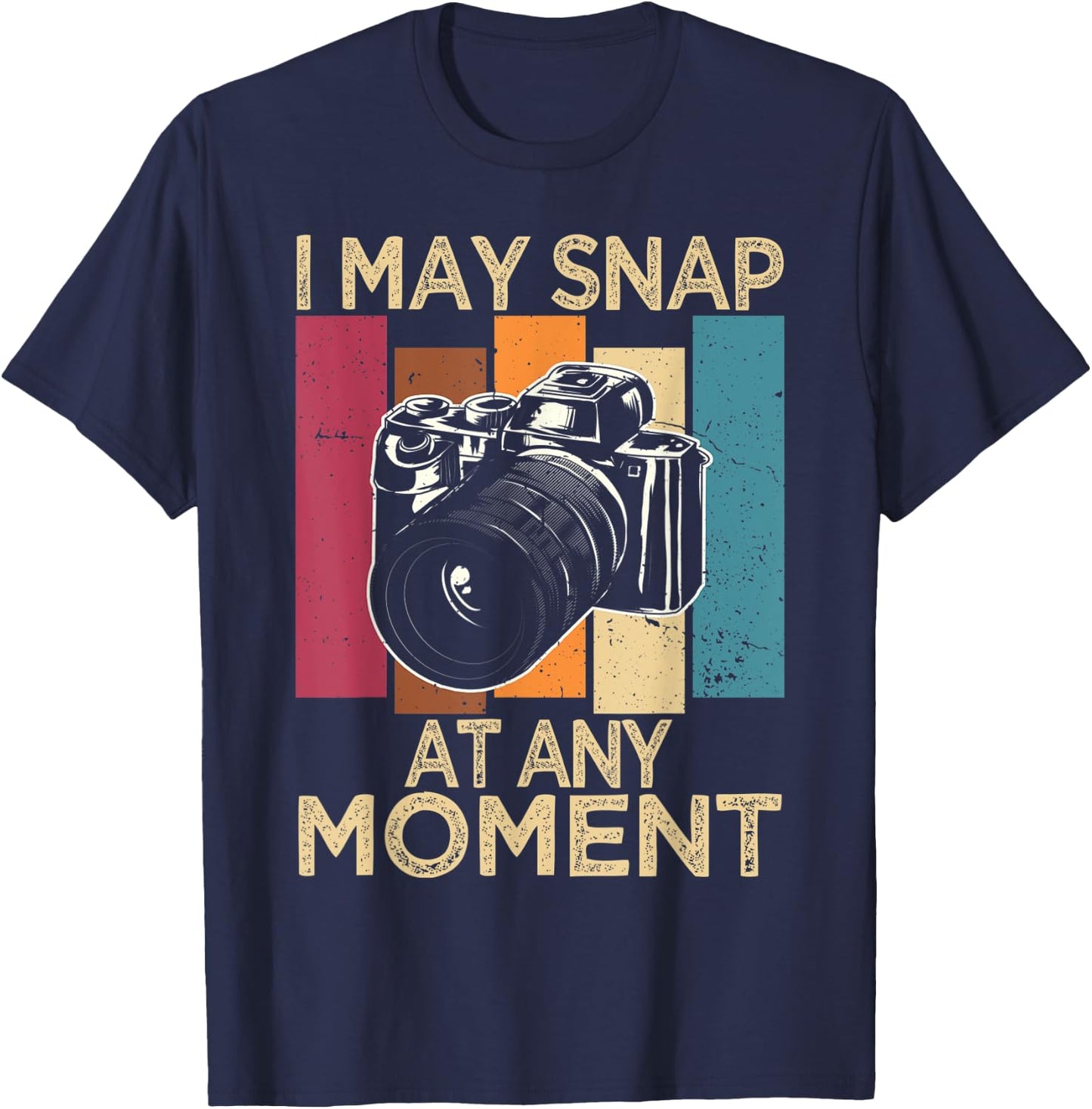I May Snap At Any Moment Vintage Photography T-Shirt - T-Shirt | Navy