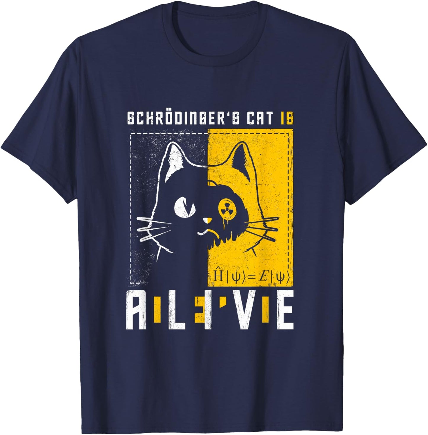 Schrodinger's Cat is Dead and Alive Quantum Physics T-Shirt - T-Shirt | Navy