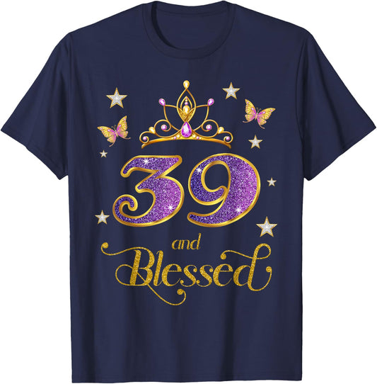 39 and Blessed 39 Years Old Birthday 39th Birthday T-Shirt - T-Shirt | Navy