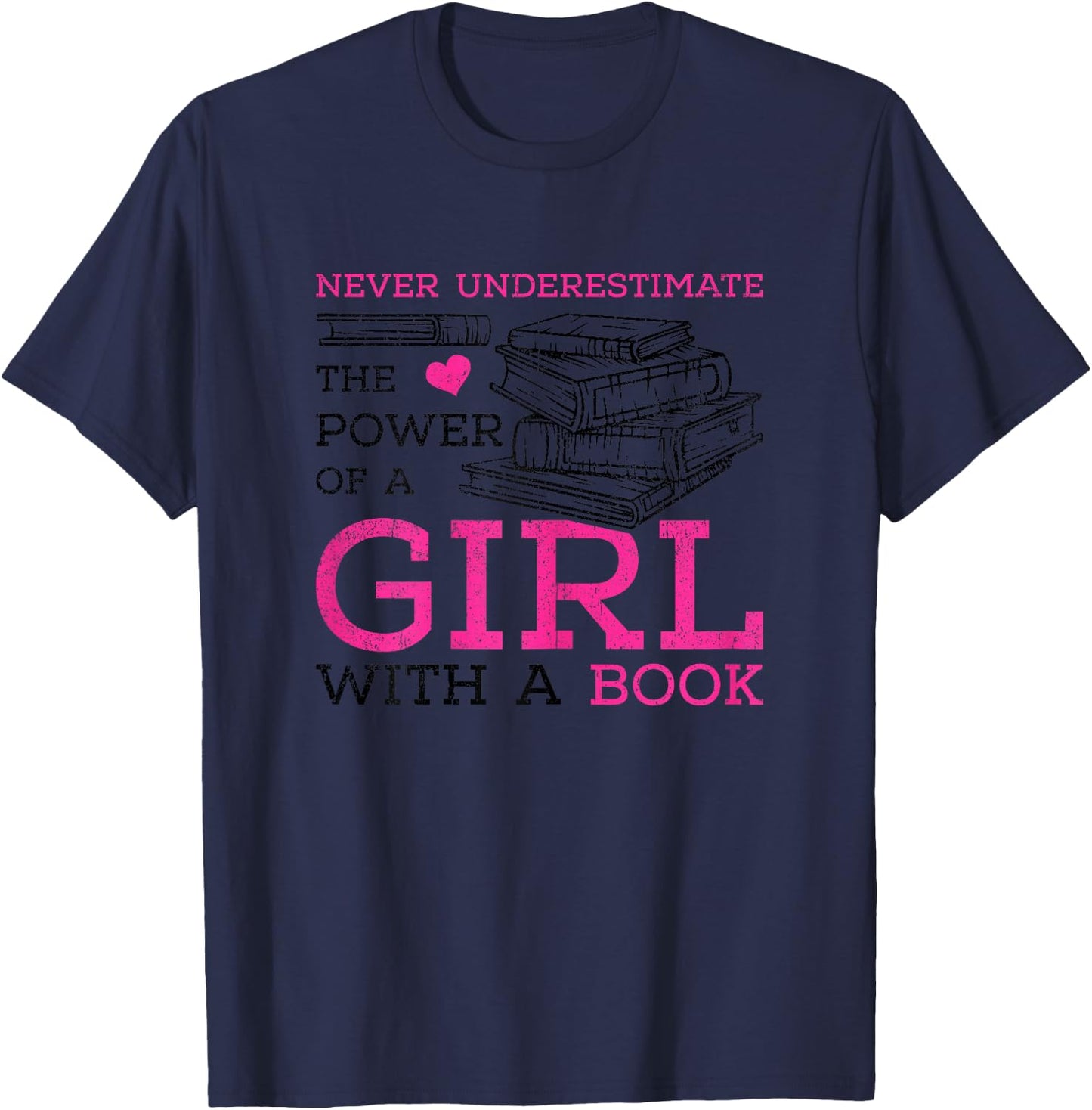 Never Underestimate The Power of A Girl with A Book Reading T-Shirt - T-Shirt | Navy