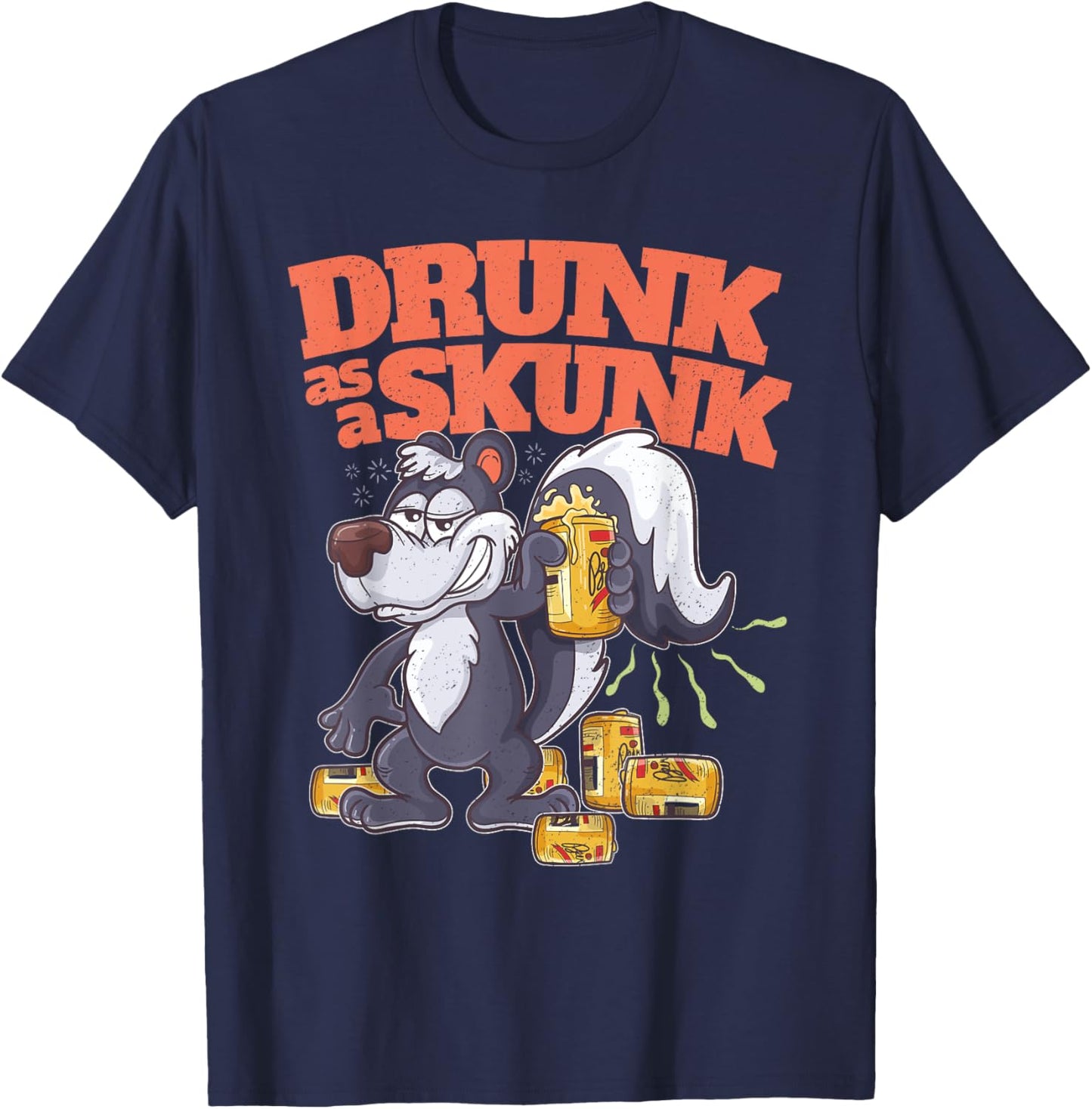 Funny Adult Humor Alcohol Beer Booze Drunk as a Skunk T-Shirt - T-Shirt | Navy