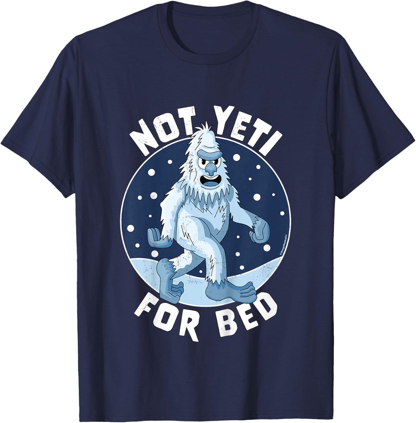 Not Yeti For Bed Pajamas - Not Ready For Bed Funny Yeti T-Shirt - T-Shirt | Navy