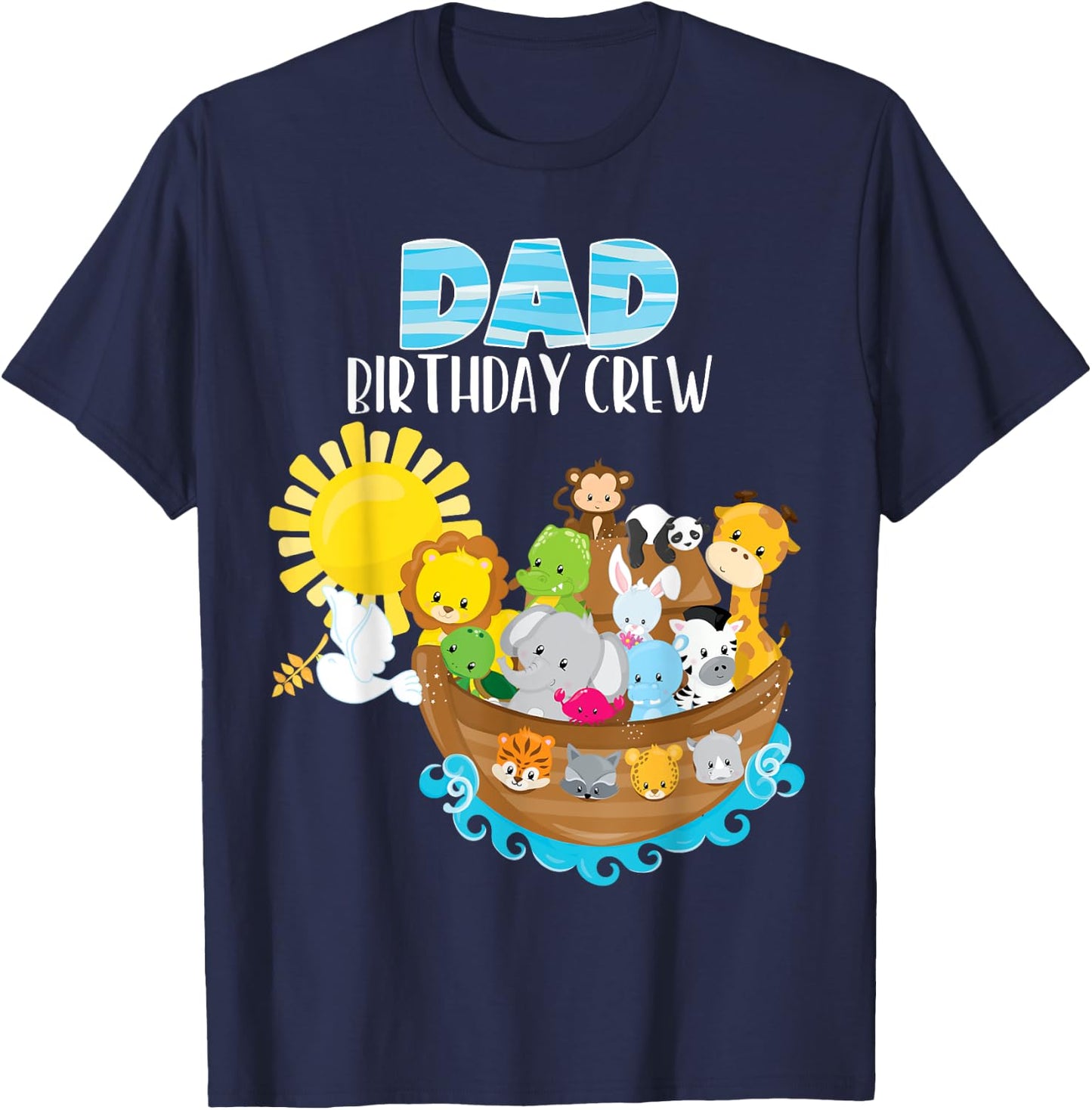 Noah's Ark Birthday Party Dad Birthday Crew Toddler Bday T-Shirt - T-Shirt | Navy