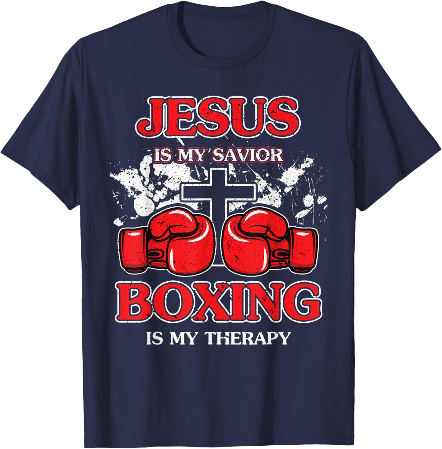 Jesus Is My Savior Boxing Is My Therapy T-Shirt - T-Shirt | Navy