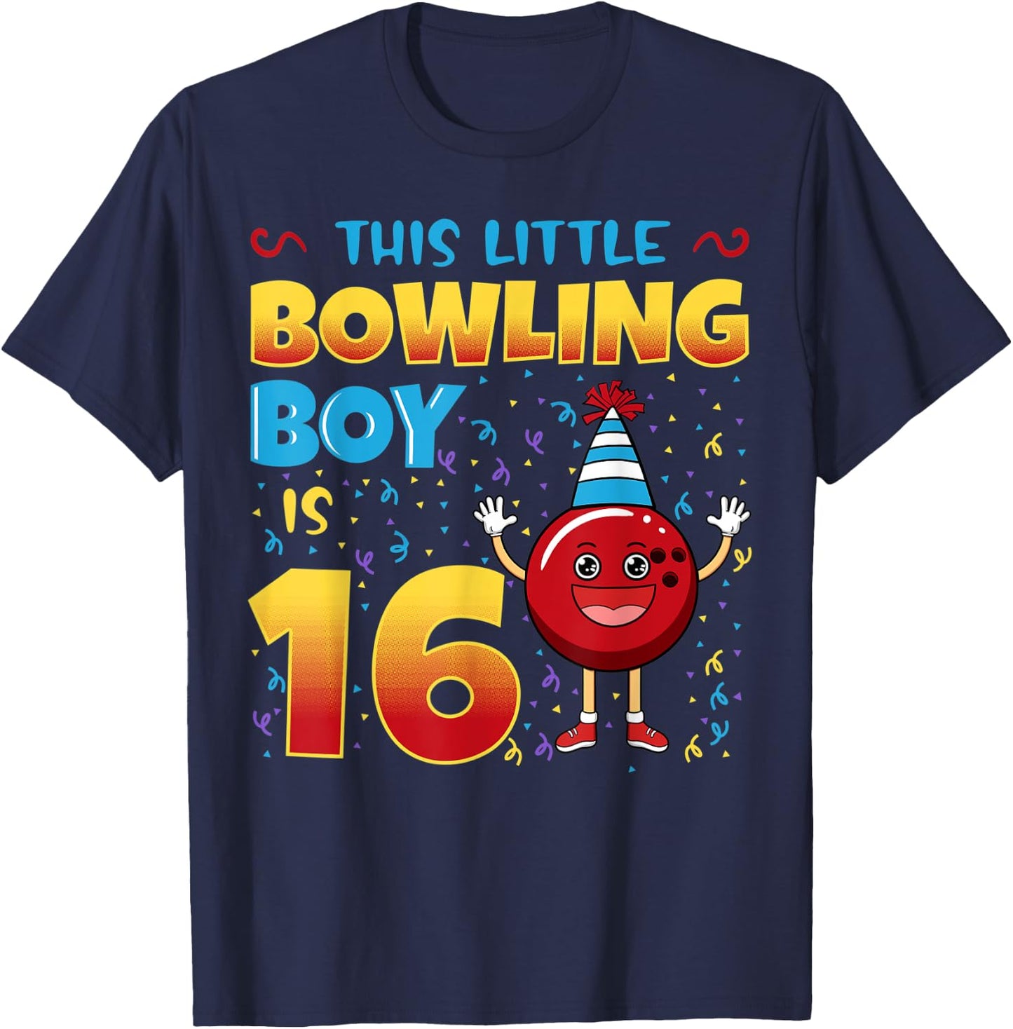 This Little Bowling Boy Is 16 Birthday Bowler Celebration T-Shirt - T-Shirt | Navy