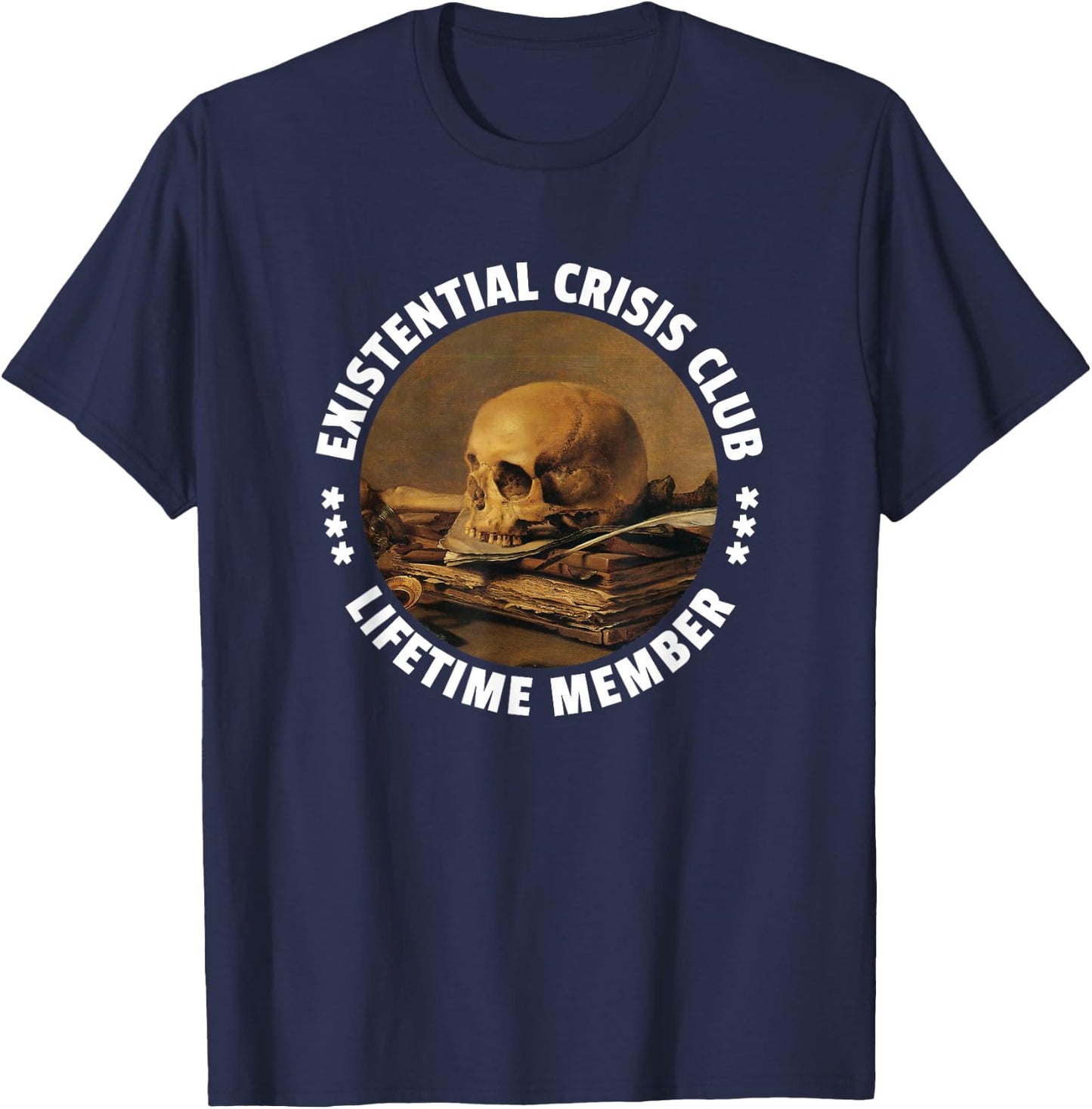 Existential Crisis Club - Lifetime Member Philosopher T-Shirt - T-Shirt | Navy