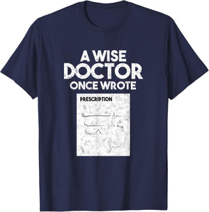 A Wise Doctor Once Wrote Medical Doctor Handwriting T-Shirt - T-Shirt | Navy