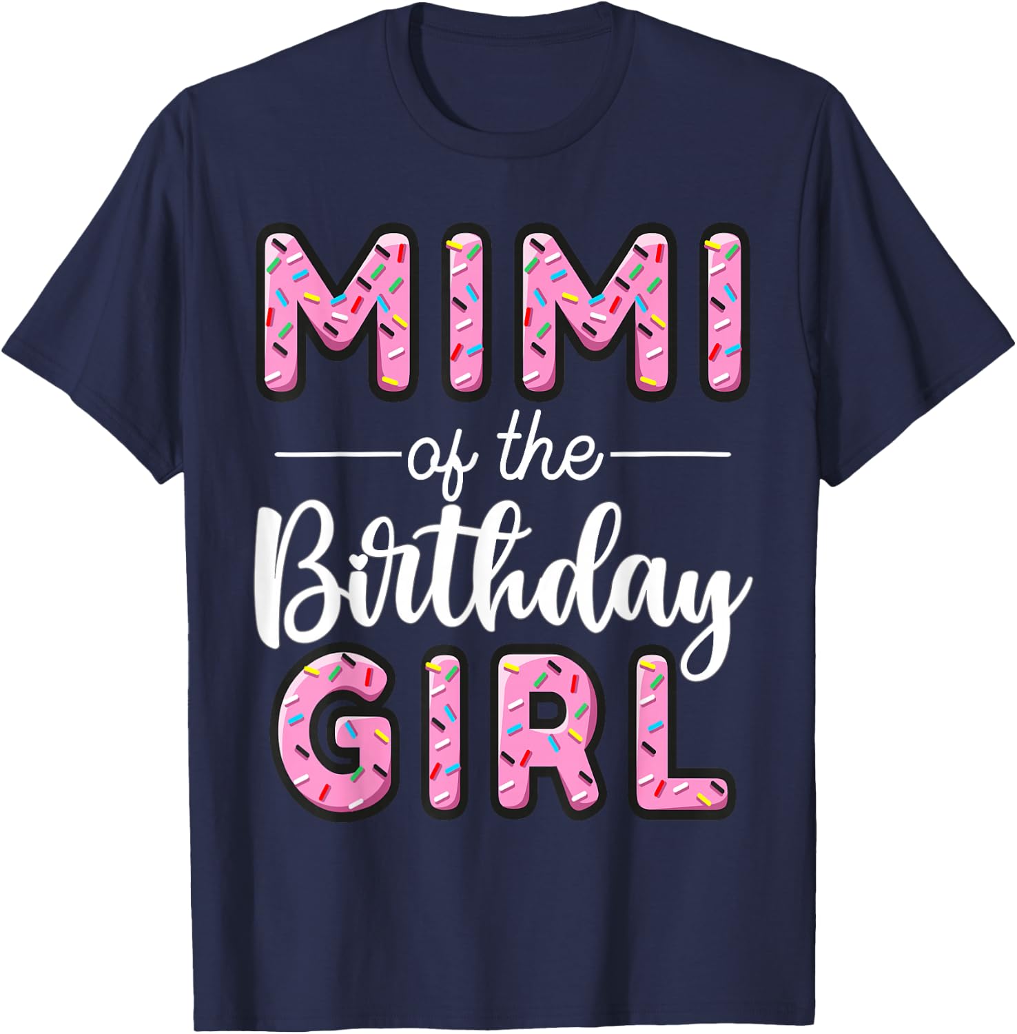Mimi Of The Birthday Girl Donut Grandma First Bday T-Shirt - T-Shirt | Navy