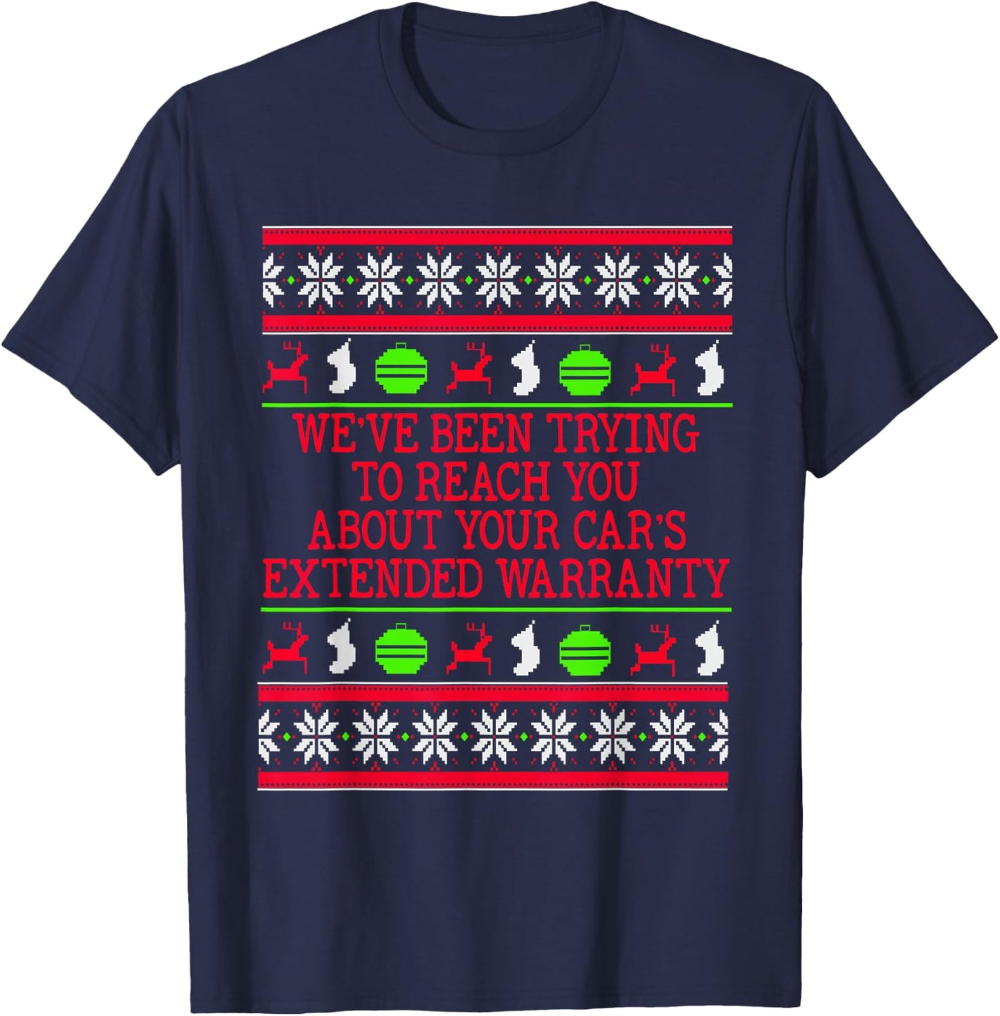 Ugly Christmas Sweater Car's Extended Warranty Meme Graphic T-Shirt - T-Shirt | Navy