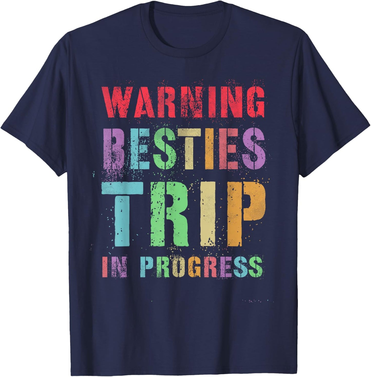Vintage WARNING BESTIES TRIP IN PROGRESS Vacation Mode T-Shirt - T-Shirt | Navy