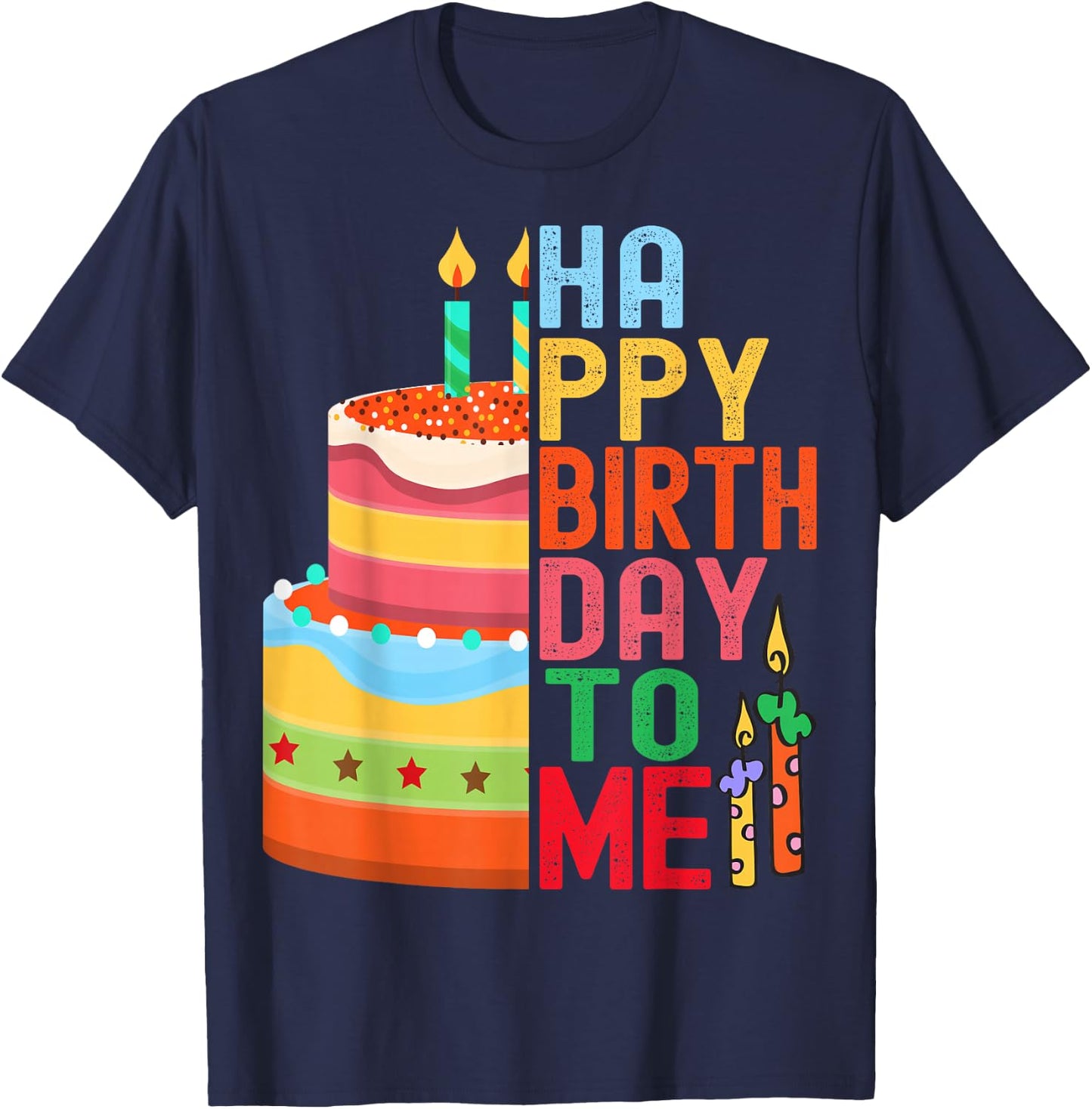 Happy Bday Celebrations Co Women Men kids Happy Birthday To Me - Birthday Party Celebration Design T-Shirt - T-Shirt | Navy