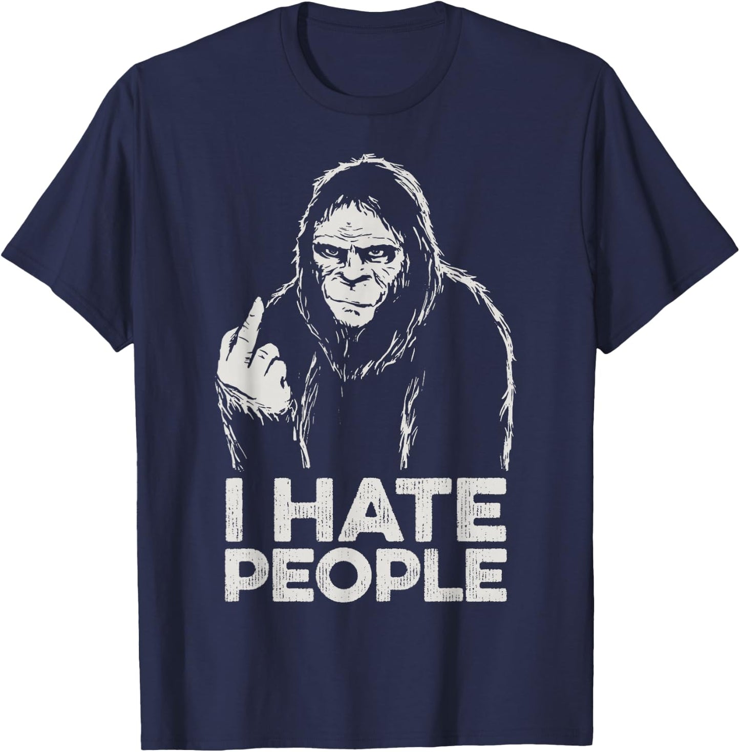 Bigfoot I Hate People Funny Sasquatch Middle Finger Retro T-Shirt - T-Shirt | Navy