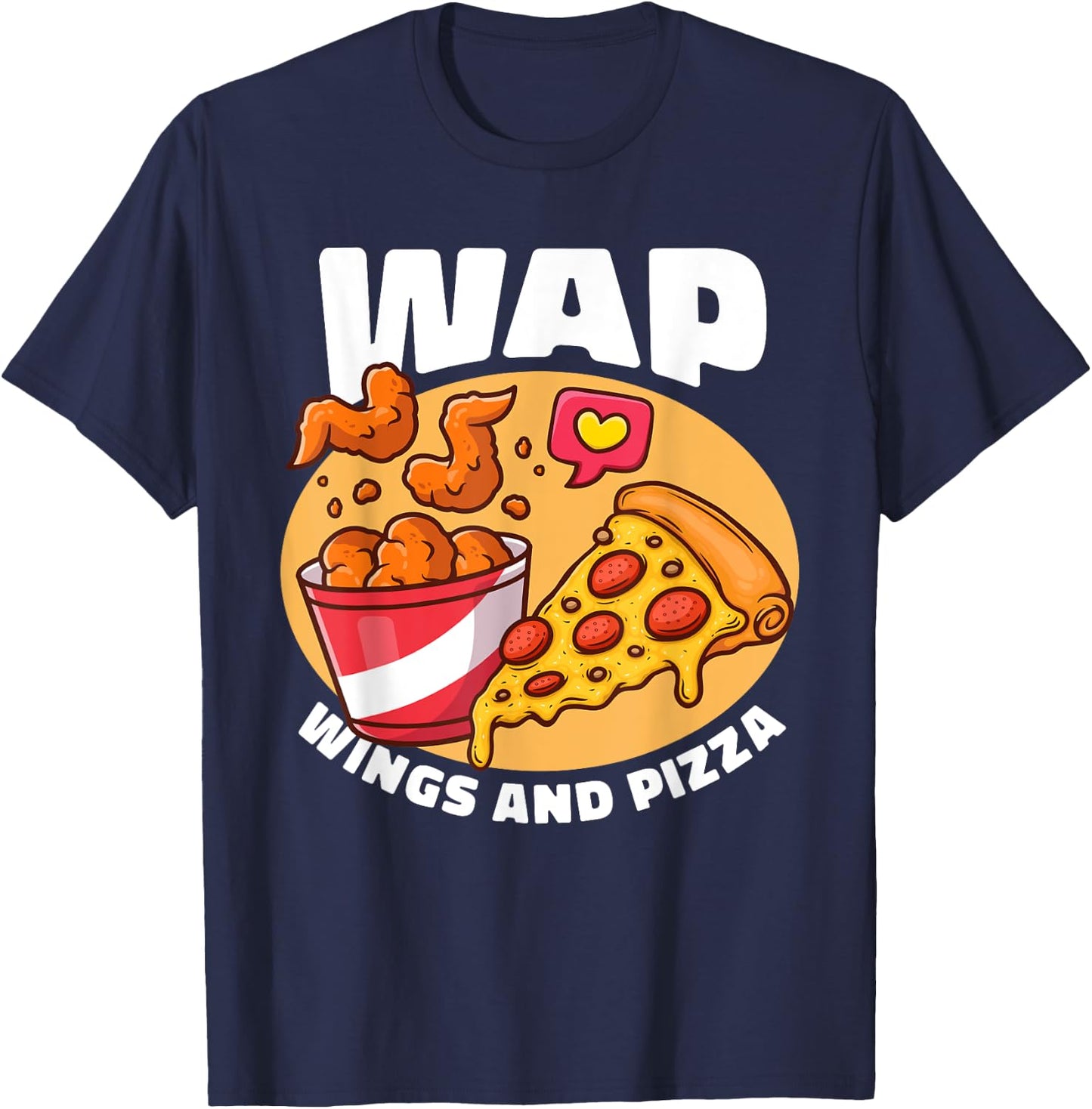 WAP Wings And Pizza Chicken Wing T-Shirt - T-Shirt | Navy