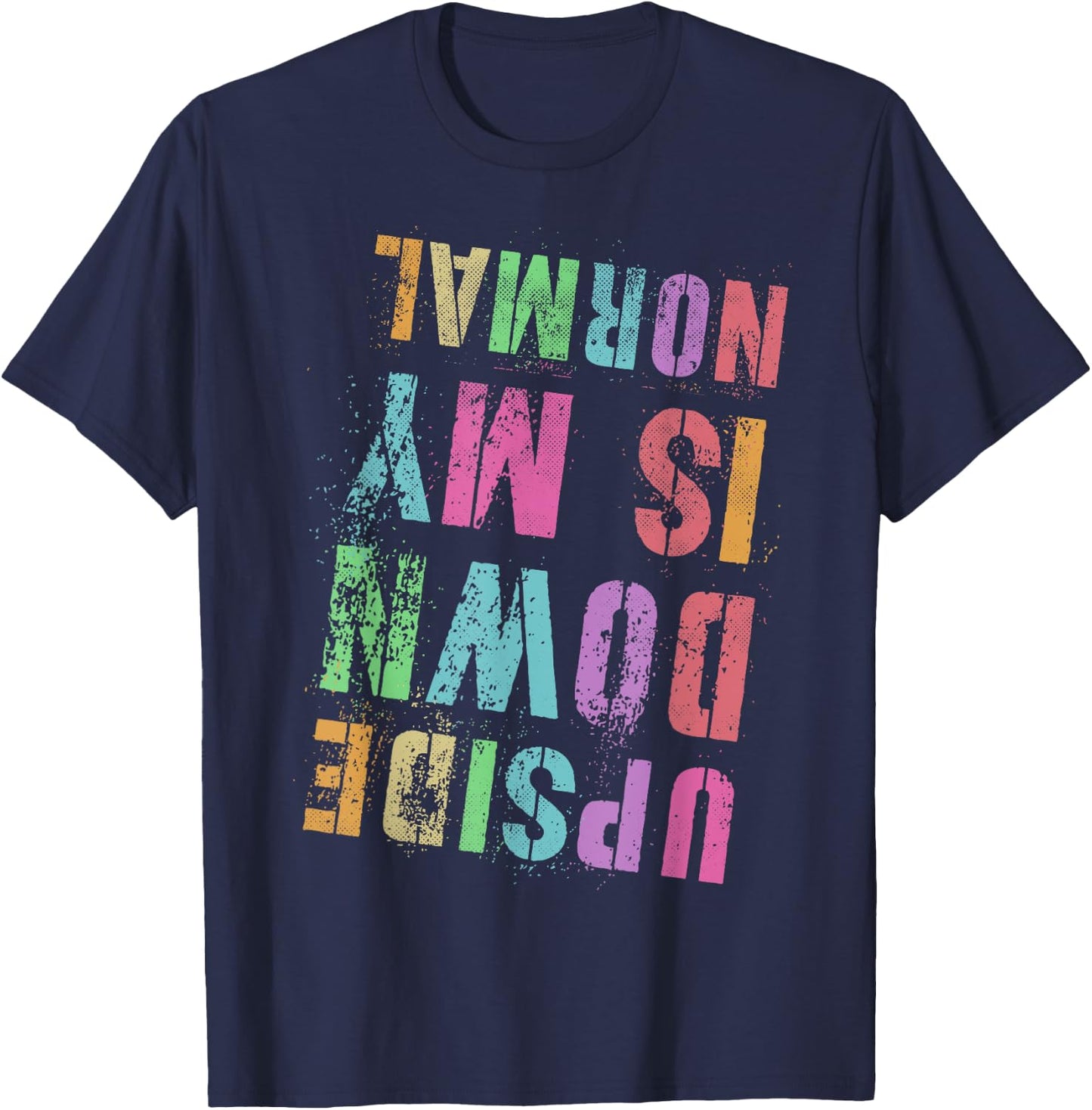 UPSIDE DOWN IS MY NORMAL Gymnastics Tumbling Gymnast Tumble T-Shirt - T-Shirt | Navy