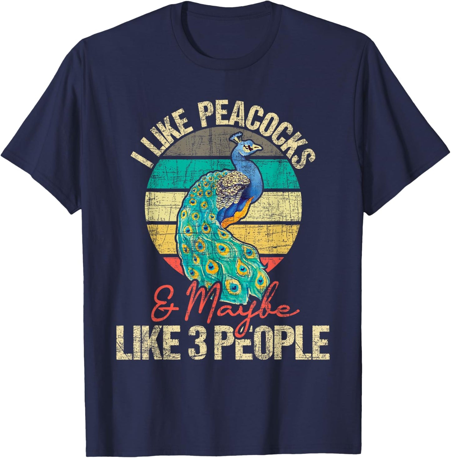 I Like Peacocks - Animal Lover Zookeeper Ornithologist T-Shirt - T-Shirt | Navy