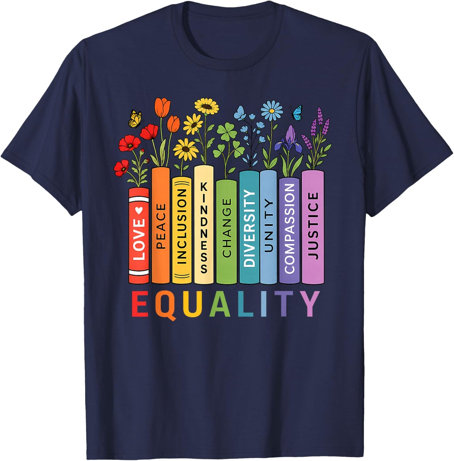 LGBT Shirts Rainbow Gay Books Flowers Equality LGBTQ Pride T-Shirt - T-Shirt | Navy