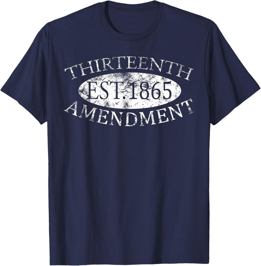 US Constitution Thirteenth Amendment History T-Shirt - T-Shirt | Navy