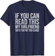If You Can Read This My Girlfriend Says You're Too Close T-Shirt - T-Shirt | Navy